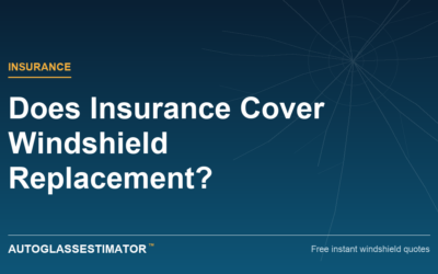 Does Insurance Cover Windshield Replacement?