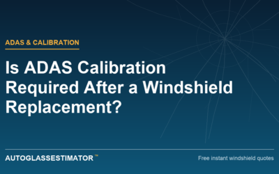 Is ADAS Calibration Required After a Windshield Replacement?